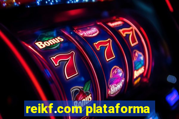 reikf.com plataforma